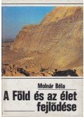 Molnár Béla - A Föld és az élet fejlődése