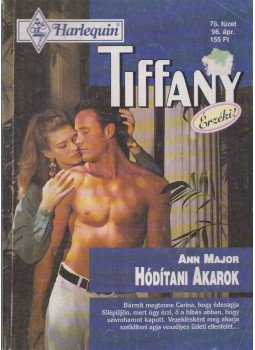 Ann Major - Hódítani akarok Ann Major - Hódítani akarok, Budapest 1996 antikvár könyv