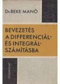 Beke Manó - Bevezetés a differenciál- és integrálszámításba