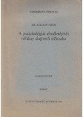 Balogh Tibor - A pszichológiai elméletépítés néhány alapvető időszaka