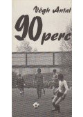 Végh Antal - 90 perc (dedikált)