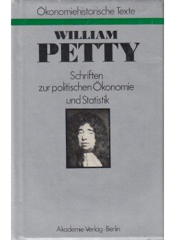 Petty, William - Schriften zur politischen Ökonomie und Statistik, Berlin 1986 antikvár könyv