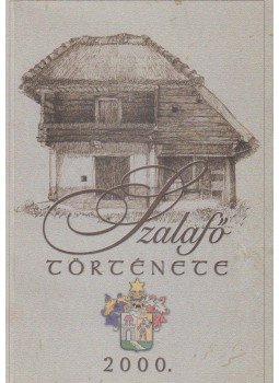 Dr. Horváth Sándor - Szalafő története, Szalafő 2000 antikvár könyv