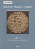 Lővei Pál,Vinni Lucherini,Takács Imre,Xavier Barral i Altet - The Art of Medieval Hungary