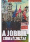 Borbély Zsolt Attila - A Jobbik színeváltozása