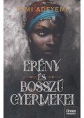 Tomi Adeyemi - Erény és bosszú gyermekei - Orisa legendája-sorozat 2. rész