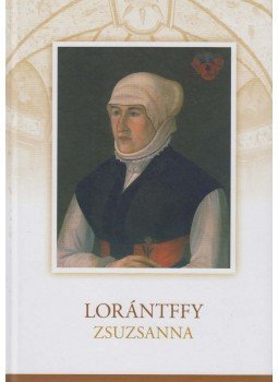 Péter Katalin, Tamás Edit, Váradi László - Lorántffy Zsuzsanna Péter Katalin, Tamás Edit, Váradi László - Lorántffy Zsuzsanna, Sárospatak 2015 antikvár könyv