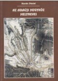 Kováts Dániel - Az abaúji Hegyköz helynevei (dedikált)