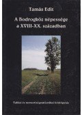 Tamás Edit - A Bodrogköz népessége a XVIII-XX. században (dedikált)