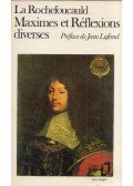 La Rochefoucauld - Maximes et Réflexions diverses