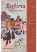 Bárdos Miklós,Bence Ottó,Garaczi László,Gács Anna,Hermann Zoltán,Jánossy Lajos,Kovács Kristóf,Kömlődi Ferenc,Kőrösi Ferenc,Krasztev Péter - Eufória (dedikált)