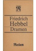 Friedrich Hebbel - Dramen