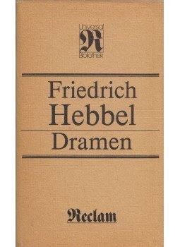Friedrich Hebbel - Dramen Friedrich Hebbel - Dramen, Leipzig 1988 antikvár könyv