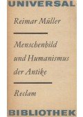 Reimar Müller - Menschenbild und Humanismus der Antike