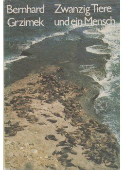 Grzimek, Bernhard - Zwanzig Tiere und ein Mensch Grzimek, Bernhard - Zwanzig Tiere und ein Mensch, Berlin 1979 antikvár könyv