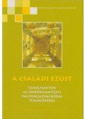 Vigvári András (szerk.) - A családi ezüst (dedikált)