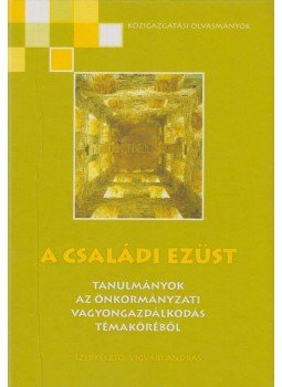 Vigvári András (szerk.) - A családi ezüst (dedikált) Vigvári András (szerk.) - A családi ezüst (dedikált), Budapest 2007 antikvár könyv