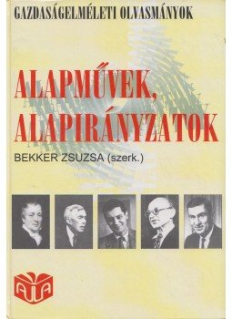 Bekker Zsuzsa (szerk.) - Alapművek, alapirányzatok Bekker Zsuzsa (szerk.) - Alapművek, alapirányzatok, Budapest 2002 antikvár könyv