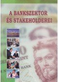 Botos Katalin - A bankszektor és stakeholderei