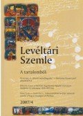 Horváth J. András (főszerk.) - Levéltári Szemle 2007/4.