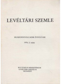 Kállay István - Levéltári Szemle 1978. május-augusztus Kállay István - Levéltári Szemle 1978. május-augusztus, Budapest 1978 antikvár könyv