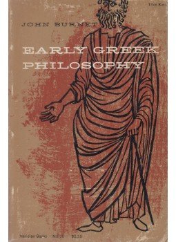 John Burnet - Early Greek Philosophy John Burnet - Early Greek Philosophy, Cleveland-New York 1963 antikvár könyv