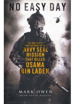 Mark Owen, Kevin Maurer - No Easy Day: The Only Firsthand Account of the Mission That Killed Osama Bin Laden, London 2012 antikvár könyv