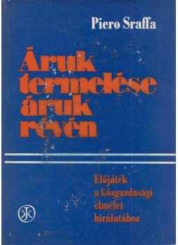 Piero Sraffa - Áruk termelése áruk révén, Budapest 1975 antikvár könyv