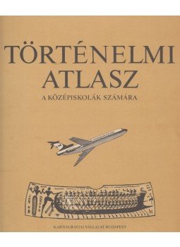 - Történelmi atlasz a középiskolák számára - Történelmi atlasz a középiskolák számára, Budapest 1989 antikvár könyv