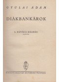 Gyulai Ádám - Diákbankárok