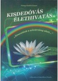 Náray-Szabó Gézáné - Kisdedóvás - Élethivatás