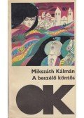 Mikszáth Kálmán - A két koldusdiák / A beszélő köntös