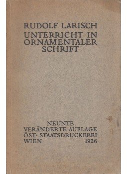 Rudolf Larisch - Unterricht in ornamentaler Schrift, Wien 1926 antikvár könyv