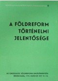 Lázár Vilmos - A földreform történelmi jelentősége
