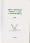 Gaál Gyula,Hautzinger Zoltán - Pécsi határőr tudományos közlemények XIII.