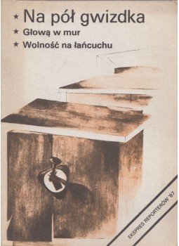 Slowomir Slubowski, Karol Jackowski, Adam Warzocha - Ekspres Reporterów '87 - Na pól gwizdka, Warszawa 1988 antikvár könyv