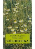 Szabolcs Lajosné,Tatár János - Zöldpatika