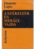 Demény Lajos - A székelyek és Mihály vajda
