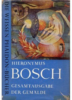 Carl Linfert - Hieronymus Bosch: Die Gemälde, Köln 1959 antikvár könyv