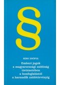 Kiss Zsófia - Emberi jogok a magyarországi zsidóság történetében a honfoglalástól a harmadik zsidótörvényig
