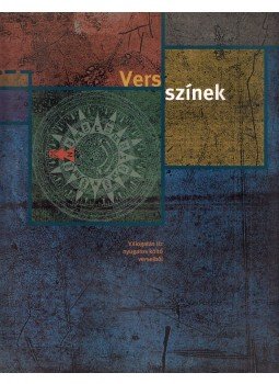 Gereben Márton - Vers színek - Válogatás tíz nyugatos költő verseiből Gereben Márton - Vers színek - Válogatás tíz nyugatos költő verseiből, Budapest 1997 antikvár könyv