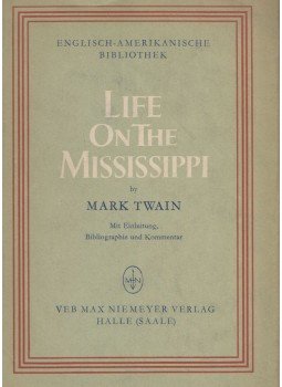 Mark Twain - Life on the Mississippi Mark Twain - Life on the Mississippi, Halle 1956 antikvár könyv