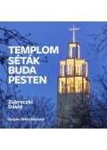 Zubreczki Dávid - Templomséták Budapesten