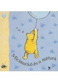 A.A. MILNE - Micimackó és a méhek