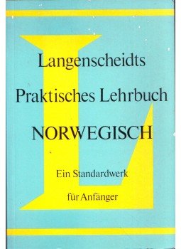 Kjell Bjornskau - Langenscheidts Praktisches Lehrbuch Norwegisch Kjell Bjornskau - Langenscheidts Praktisches Lehrbuch Norwegisch, Berlin 1986 antikvár könyv