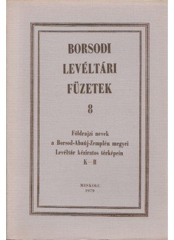 Román János - Borsodi levéltári füzetek 8., Miskolc 1979 antikvár könyv
