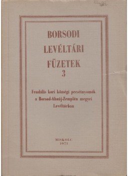 Román János - Borsodi levéltári füzetek 3., Miskolc 1971 antikvár könyv