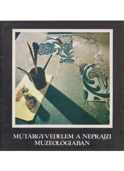 Dr. Fügedi Márta - Műtárgyvédelem a Néprajzi muzeológiában, Miskolc 0 antikvár könyv
