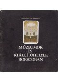 Szabadfalvi József,Viga Gyula - Múzeumok és kiállítóhelyek Borsodban (dedikált)