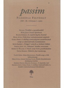 Hrubi Attila - Passim Filozófiai Folyóirat 2007. IX. évfolyam 1. szám Hrubi Attila - Passim Filozófiai Folyóirat 2007. IX. évfolyam 1. szám, Pécs 2007 antikvár könyv